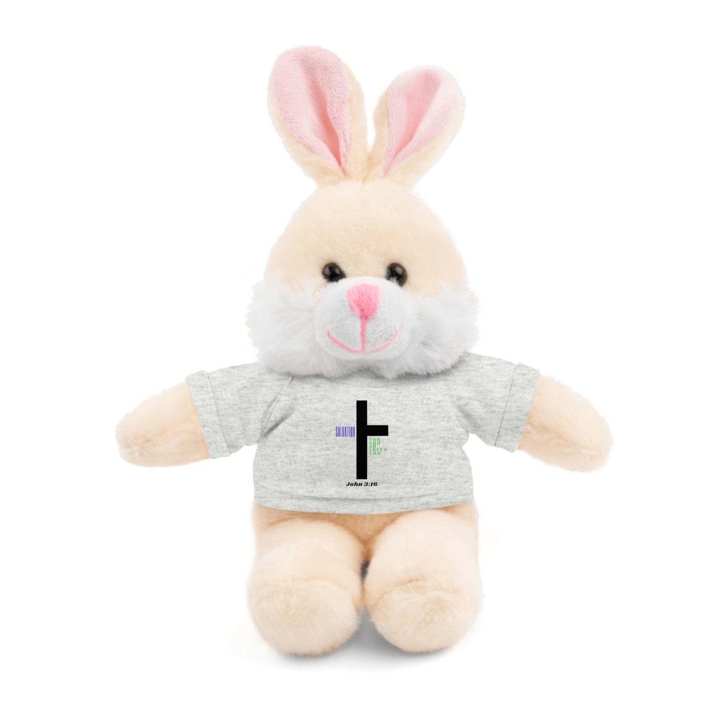 For God so loved you -Stuffed Animals