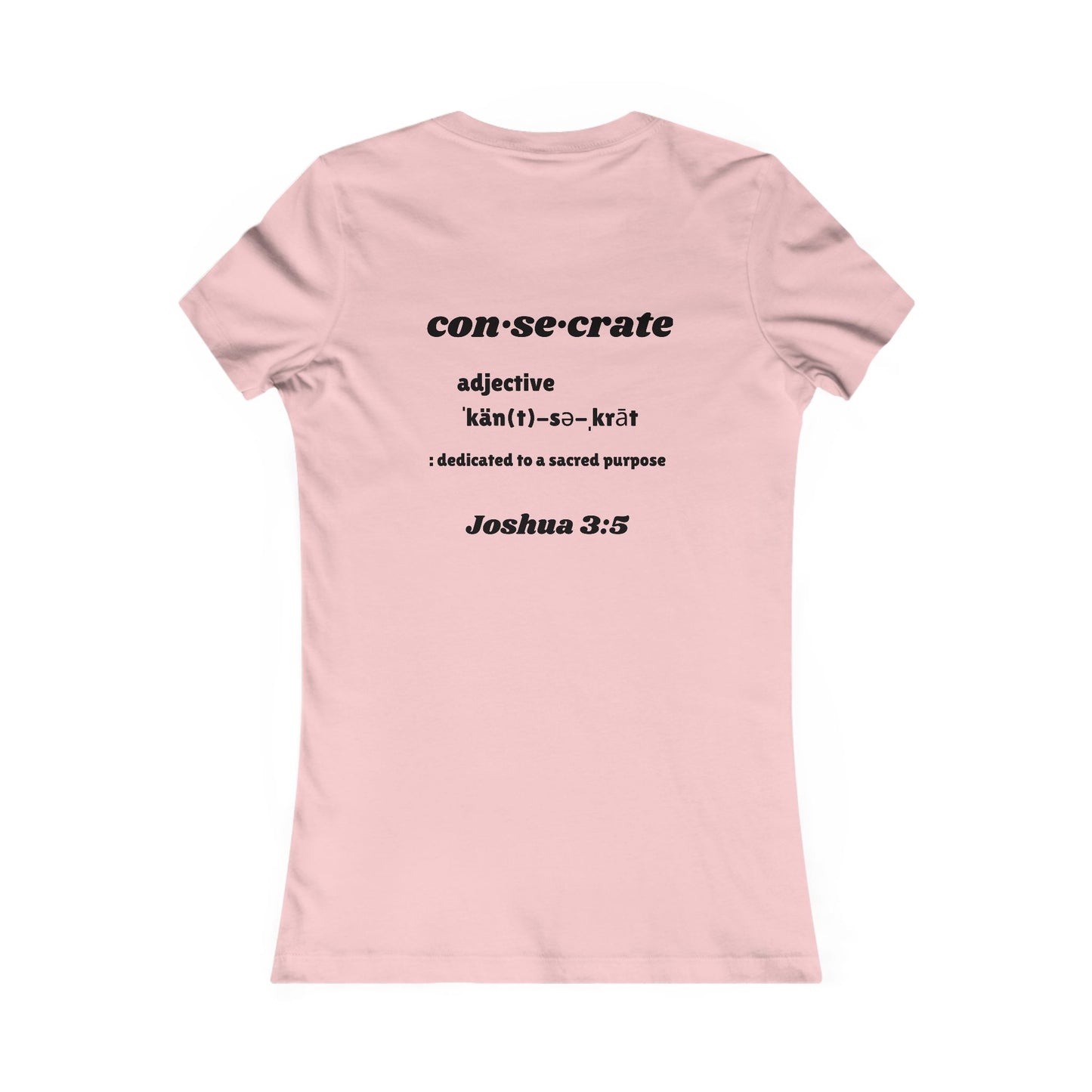 Consecrate-Tee Shirt - Intimate Time with the Lord, Word of God Collection