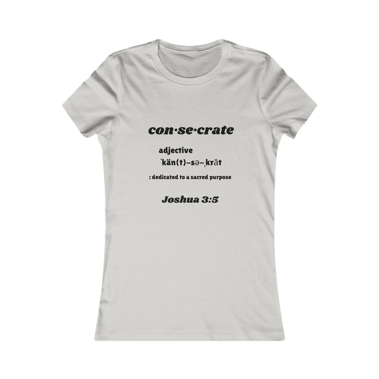 Consecrate-Tee Shirt - Intimate Time with the Lord, Word of God Collection